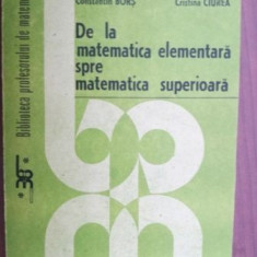 De la matematica elementara spre matematica superioara- Constantin Avadanei, Constantin Bors