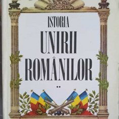 ISTORIA UNIRII ROMANILOR VOL.2 DE LA CUZA VODA INTEMEIETORUL LA FERDINAND I INTREGITORUL-STELIAN NEAGOE