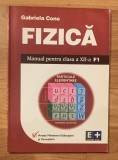 Fizica - manual clasa XII F1 de Gabriela Cone
