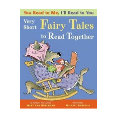 You Read to Me, I'll Read to You: Very Short Fairy Tales to Read Together