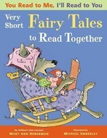 You Read to Me, I&#039;ll Read to You: Very Short Fairy Tales to Read Together