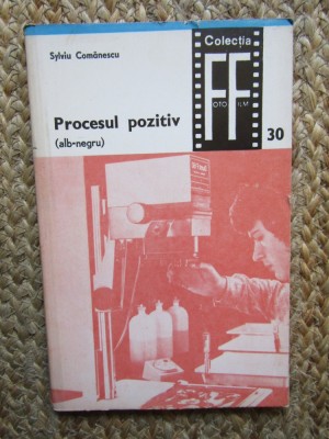 SYLVIU COMANESCU - PROCESUL POZITIV. ALB-NEGRU 2 volume foto