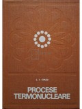 Liciniu-Ioan Ciplea - Procese termonucleare (Editia: 1975)