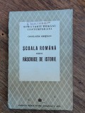 Scoala Romana intr-o rascruce de istorie - Constantin Kiritescu, autograf, 1943 / R4P2F