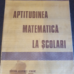 Aptitudinea Matematica La Scolari - Ioan Berar, 1991, 195 pag