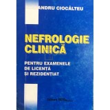 Alexandru Ciocalteu - Nefrologie clinica pentru examenele de licenta si rezidentiat (Editia: 1998)