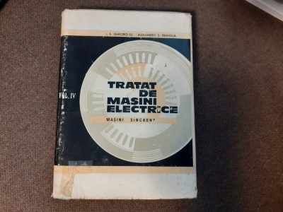 I. Gheorghiu - Tratat de mașini electrice ( Vol. IV - Mașini sincrone ) foto