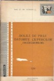 Bolile de piele datorate ciupercilor (mucegaiurilor) - St. Gh. Nicolau