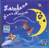 CD Copii: Loredana - Nana Nanino ( 2007, original, stare foarte buna - RAR ), Pentru copii