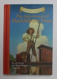 THE ADVENTURES OF HUCKLEBERRY FINN , retold from the MARK TWAIN ORIGINAL , illustrated by DAN ANDREASEN ,2006
