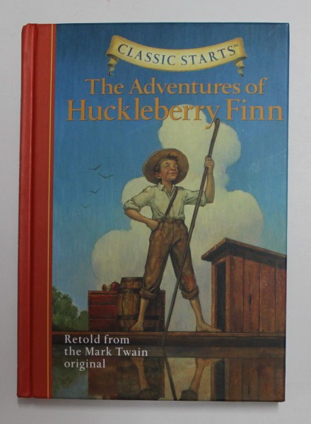 THE ADVENTURES OF HUCKLEBERRY FINN , retold from the MARK TWAIN ORIGINAL , illustrated by DAN ANDREASEN ,2006