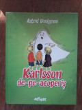 Karlsson de pe acoperis - Astrid Lindgren / R4P4S, Alta editura