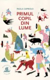 Primul copil din lume &ndash; Paola Capriolo