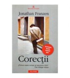 Jonathan Franzen - Corectii &bdquo;Primul mare roman al secolului XXI!&rdquo; - T
