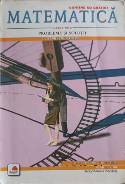 MATEMATICA, CLASA A VIII-A. PROBLEME SI SOLUTII-LEON PITU, CATALIN BUDEANU-252630