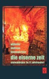 Die eiserne Zeit