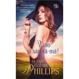 Vino si saruta-ma!/S.E. Phillips
