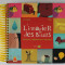 L &#039; IMAGIER DES BRUITS , ECOUTE , OBSERVE ET DEVINE , illustrations OLIVIER LATYK , 2009 , URME DE UZURA , LIPSA CD *