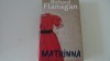 Mathinna - Richard Flanagan