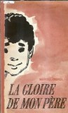La gloire de mon pere - Marcel Pagnol