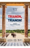 Trianon, trianon! - Vasile Puscas, Ionel N. Sava