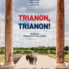 Trianon, trianon! - Vasile Puscas, Ionel N. Sava