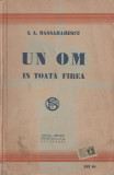 I. A. Bassarabescu - Un om in toata firea (editie princeps), 1927, Alta editura