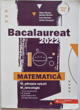 Bacalaureat 2022. Matematică M_ştiinţele-naturii, M_tehnologic, Paralela 45