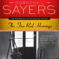 The Five Red Herrings: A Lord Peter Wimsey Mystery