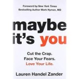 Maybe It&#039;s You
