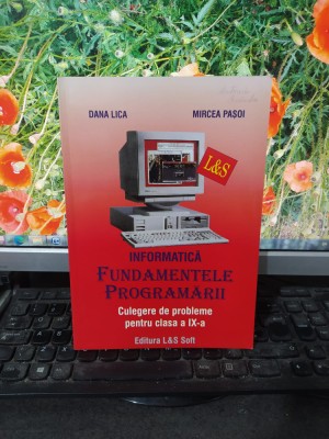 Informatică Fundamentele programării culegere probleme cl IX Lica Pașoi 2005 195 foto