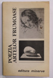 POEZIA ARTELOR FRUMOASE , antologie de MARIN MIHALACHE , 1989, DEDICATIE *