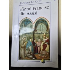 SFANTUL FRANCISC DIN ASSISI - JACQUES LE GOFF