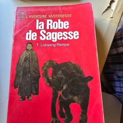 LA ROBE DE SAGESSE - T. LOBSANG RAMPA (CARTE IN LIMBA FRANCEZA) foto