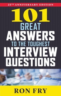 101 Great Answers to the Toughest Interview Questions, 25th Anniversary Edition foto