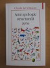 Claude Levi-Strauss - Antropologie Structurala Zero, Polirom 2020, Sociologie
