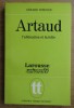 Artaud, l&#039;alienation et la folie - Gerard Durozoi, Larousse, 1972, Biografii, Franceza