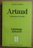 Gerard Durozoi - Artaud, l&#039;alienation et la folie