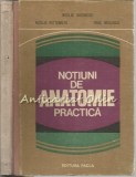 Notiuni De Anatomie Practica - Nicolae Diaconescu, Nicolae Rottenberg