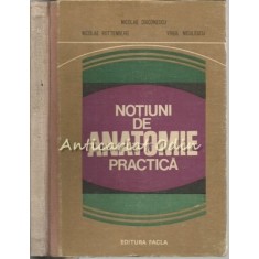 Notiuni De Anatomie Practica - Nicolae Diaconescu, Nicolae Rottenberg