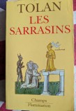 John Victor Tolan, Les Sarrasins L&#039;Islam dans l&#039;imagination europ&eacute;enne au Moyen &Acirc;ge