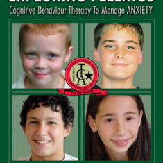 Exploring Feelings: Anxiety: Cognitive Behaviour Therapy to Manage Anxiety