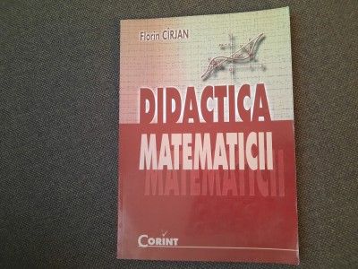 FLORIN CIRJAN DIDACTICA MATEMATICII foto