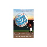 The Kid Who Only Hit Homers