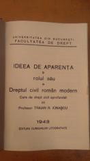 T. Iona?cu, Ideea de Aparen?a ?i Rolul sau in Dreptul civil roman modern, 1943 foto