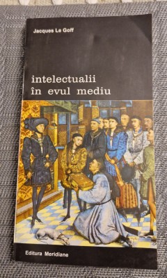 Intelectualii in evul mediu Jacques Le Goff foto