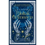 A holtak grimo&aacute;rja - A.G. Slatter