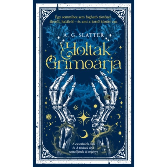 A holtak grimo&aacute;rja - A.G. Slatter