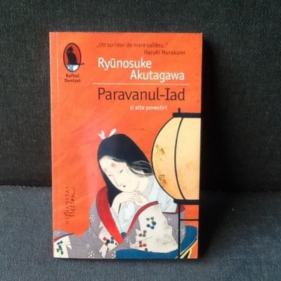 Paravanul Iad si alte povestiri - Ryunosuke Akutagawa foto
