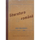 Ion Stoica - Literatura romana - Ghid bibliografic, partea I - Surse (Editia: 1979)